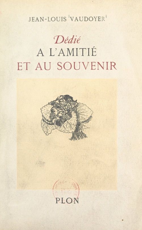 ebook cover of Dédié à l'amitié et au souvenir, by Jean-Louis Vaudoyer