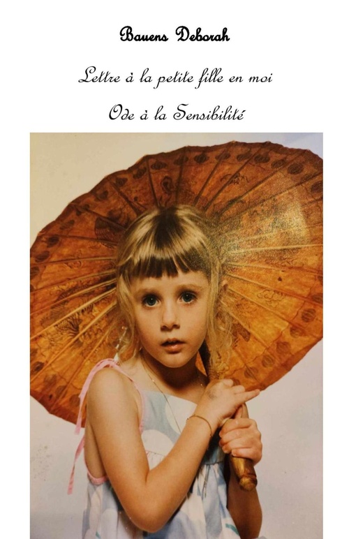 Couverture ebook de Lettre à la petite fille en moi, de Deborah Bauens
