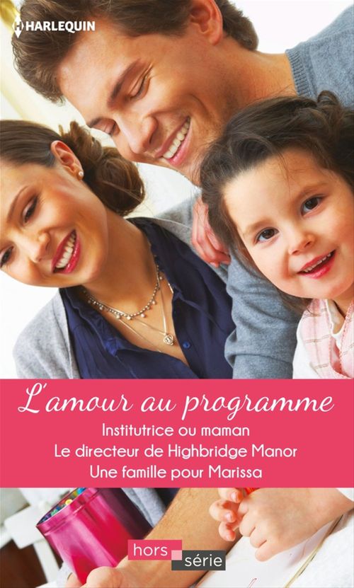 ebook cover of L'amour au programme, by Cara Colter, Susanne James, Margaret Way