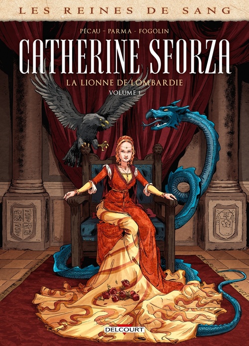 Couverture ebook de Les Reines de sang - Catherine Sforza, la lionne de Lombardie T01, de Jean-Pierre Pécau, Gabriele Parma