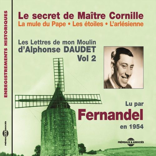 audiobook cover of Les Lettres de mon Moulin (Volume 2) -  Le secret de Maître Cornille - La mule du Pape - Les étoiles - L'Arlésienne, by Alphonse Daudet
