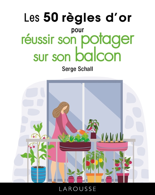ebook cover of Les 50 règles d'or pour réussir son potager sur son balcon, by Serge Schall