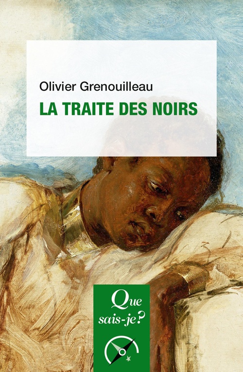 Couverture ebook de La traite des Noirs, de Olivier Grenouilleau