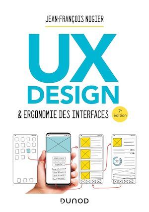 Couverture ebook de UX Design et ergonomie des interfaces - 7e éd., de Jean-françois Nogier