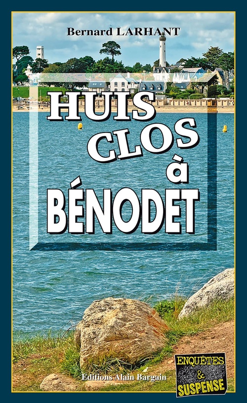 ebook cover of Huis clos à Bénodet, by Bernard Larhant
