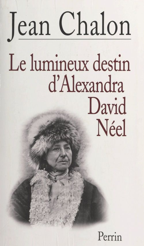 ebook cover of Le lumineux destin d'Alexandra David-Néel, by Jean Chalon