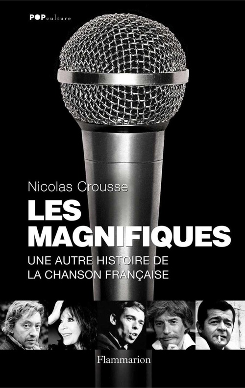 ebook cover of Les Magnifiques. Une autre histoire de la chanson française, by Nicolas Crousse