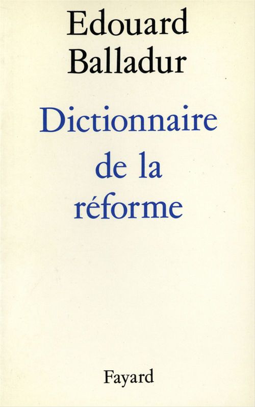 ebook cover of Dictionnaire de la réforme, by Edouard Balladur