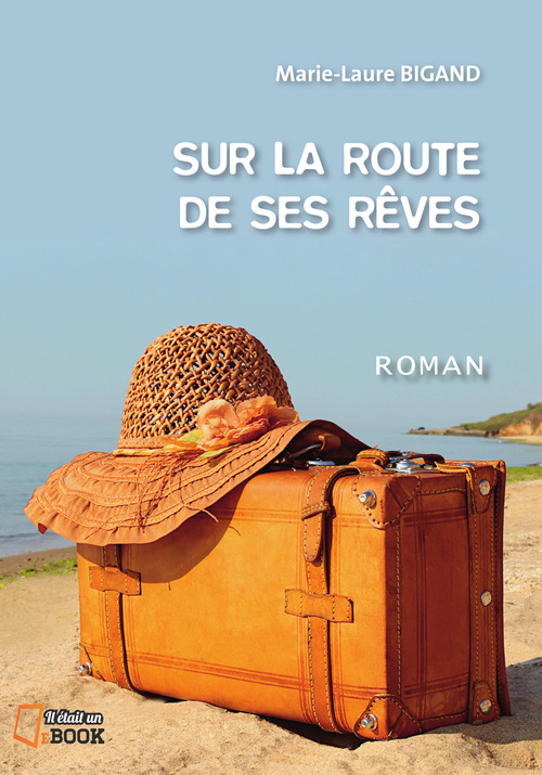 ebook cover of Sur la route de ses rêves, by Marie-Laure Bigand