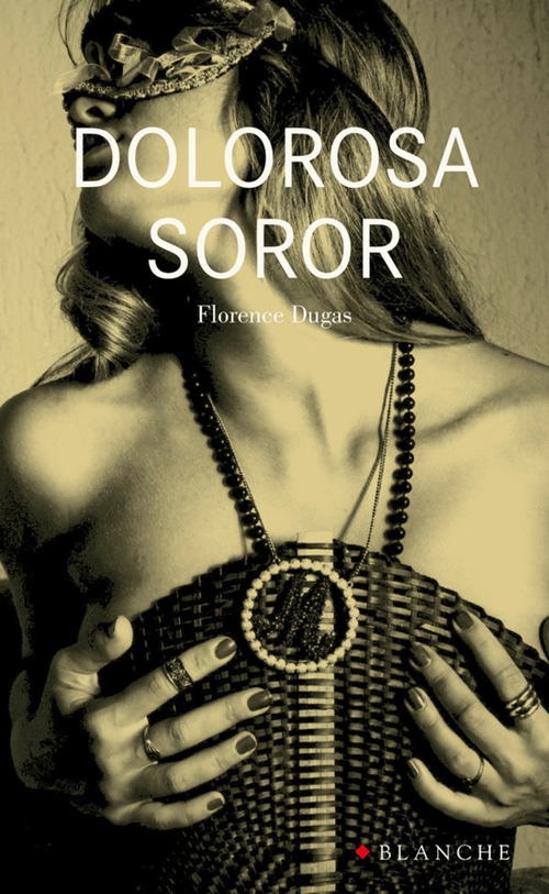 Couverture ebook de Dolorosa soror, de Florence Dugas