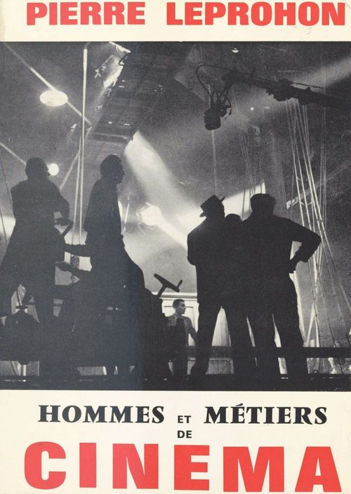 Couverture ebook de Hommes et métiers de cinéma, de Pierre Leprohon
