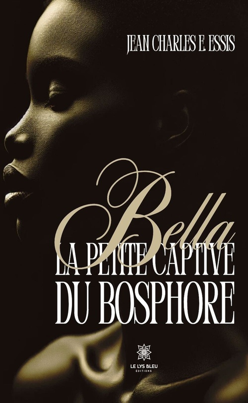 ebook cover of Bella la petite captive du Bosphore, by Jean Charles E. Essis