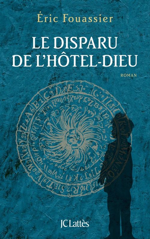 ebook cover of Le disparu de l'Hôtel-Dieu, by Eric Fouassier