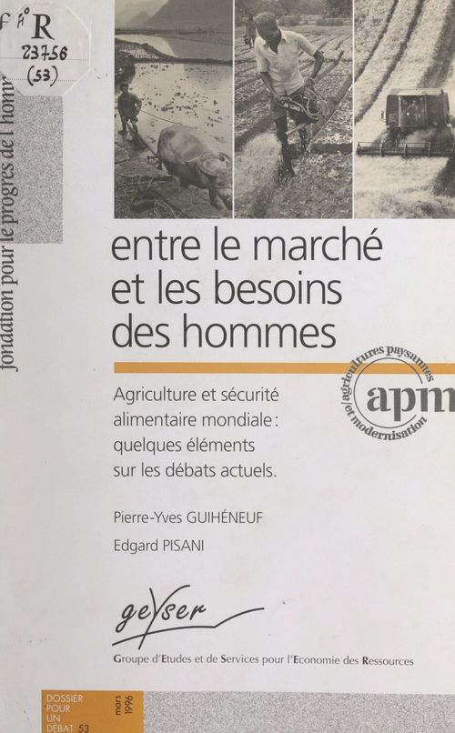 Couverture ebook de Entre le marché et les besoins des hommes, de Edgard Pisani, Pierre-Yves Guiheneuf