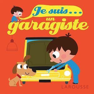 ebook cover of Je suis un garagiste, by Agnès Besson, Patrick Morize