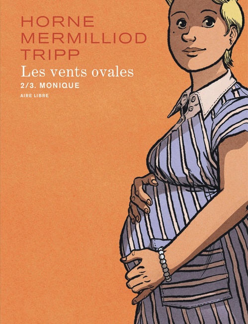 ebook cover of Les vents ovales - Tome 2 - Monique, by JeanLouis Tripp, Aude Mermilliod