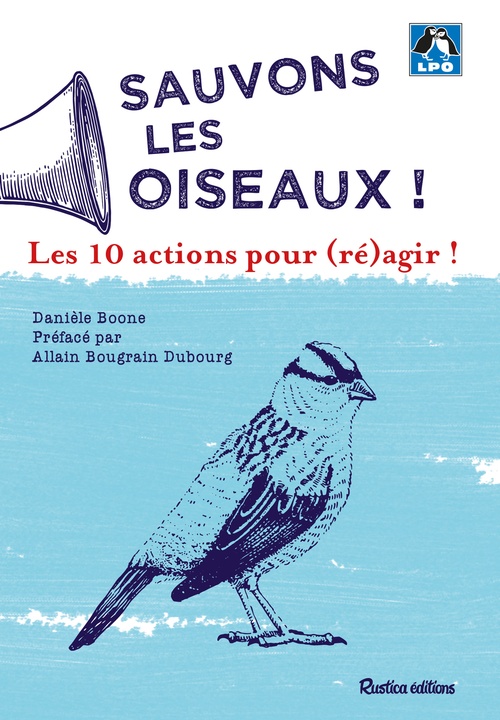 ebook cover of Sauvons les oiseaux ! 10 actions pour (ré)agir !, by Danièle Boone