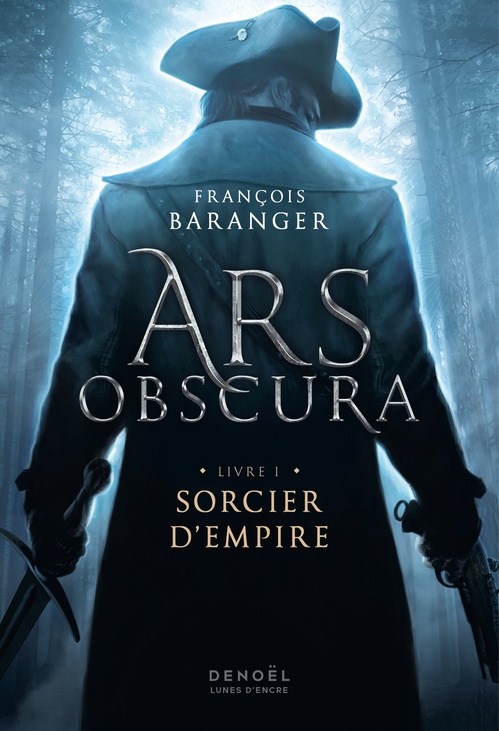 ebook cover of Ars Obscura (Tome 1) - Sorcier d'Empire, by François Baranger