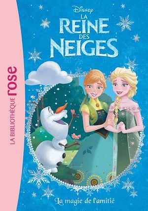 ebook cover of La Reine des Neiges 14 - La magie de l'amitié, by Disney