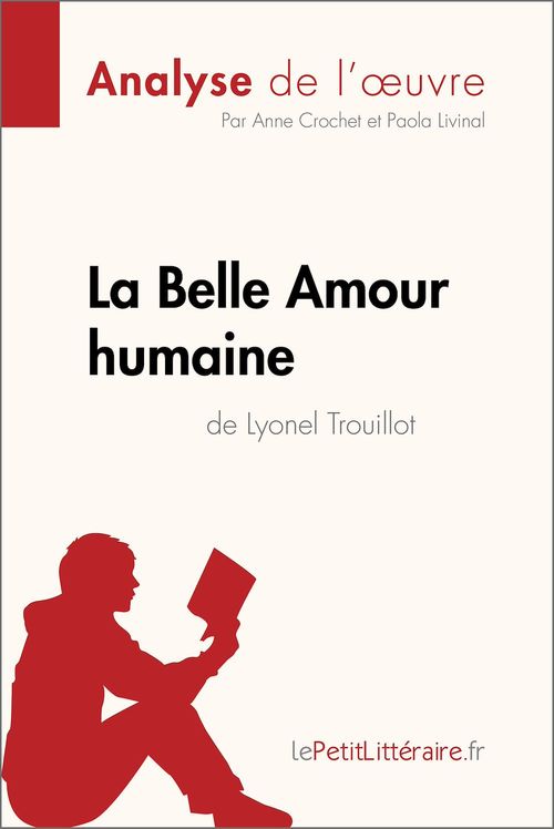 ebook cover of La Belle Amour humaine de Lyonel Trouillot (Analyse de l'oeuvre), by Anne Crochet, Apola Livinal