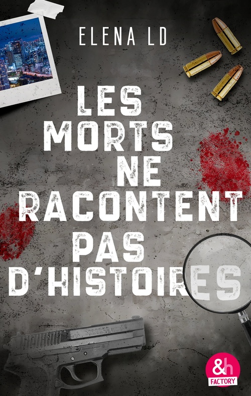 Couverture ebook de Les mors ne racontent pas d'histoires, de Elena Ld