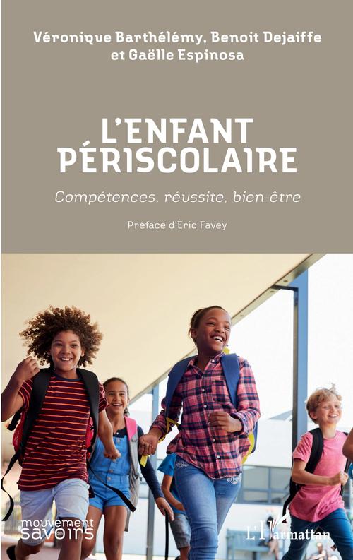 Couverture ebook de L'enfant périscolaire, de Véronique Barthélémy, Benoit Dejaiffe, Gaëlle Espinosa