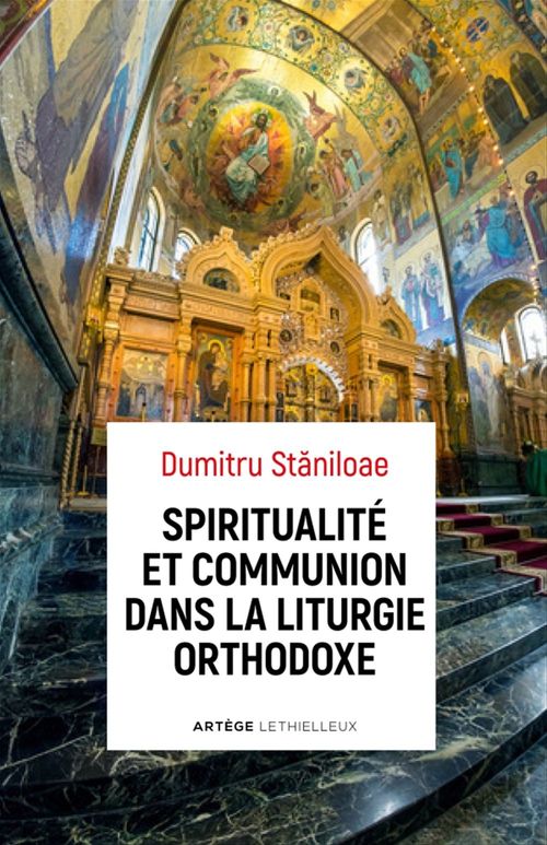 Couverture ebook de Spiritualité et communion dans la liturgie orthodoxe, de Dumitri Staniloae