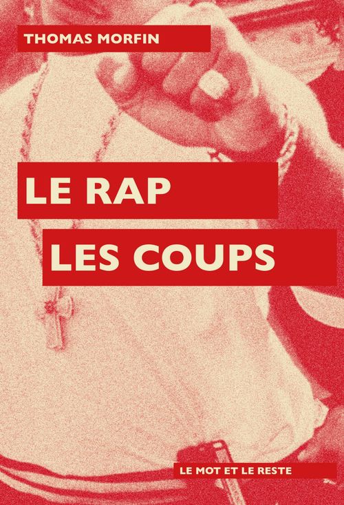 ebook cover of Le rap les coups, by Thomas MORFIN