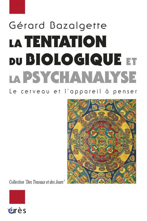 Couverture ebook de La tentation du biologique et la psychanalyse, de Gérard Bazalgette