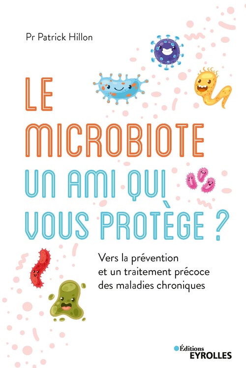 Couverture ebook de Le microbiote, un ami qui vous protège, de Patrick Hillon