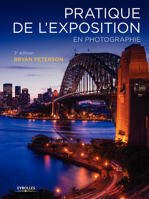 ebook cover of Pratique de l'exposition en photographie, by Bryan Peterson