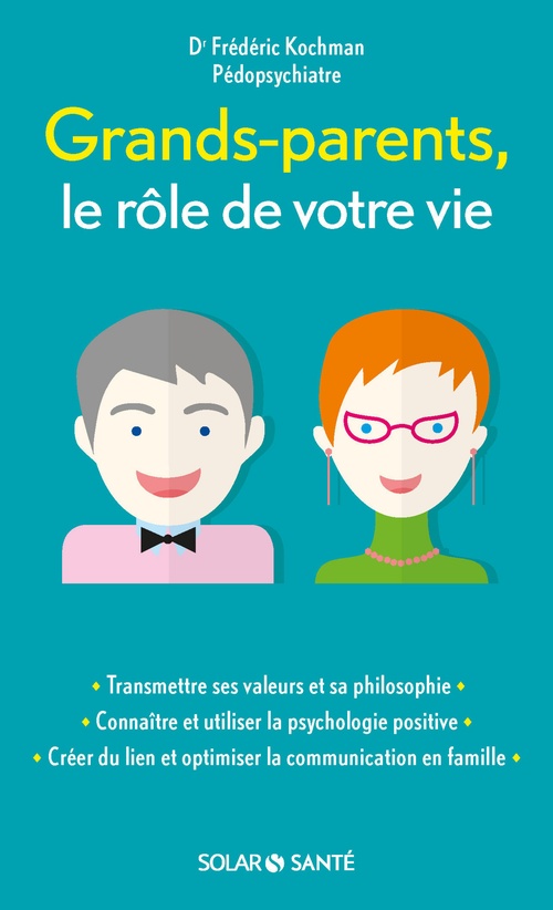 Couverture ebook de Grands-parents, le rôle de votre vie, de Frédéric Kochman
