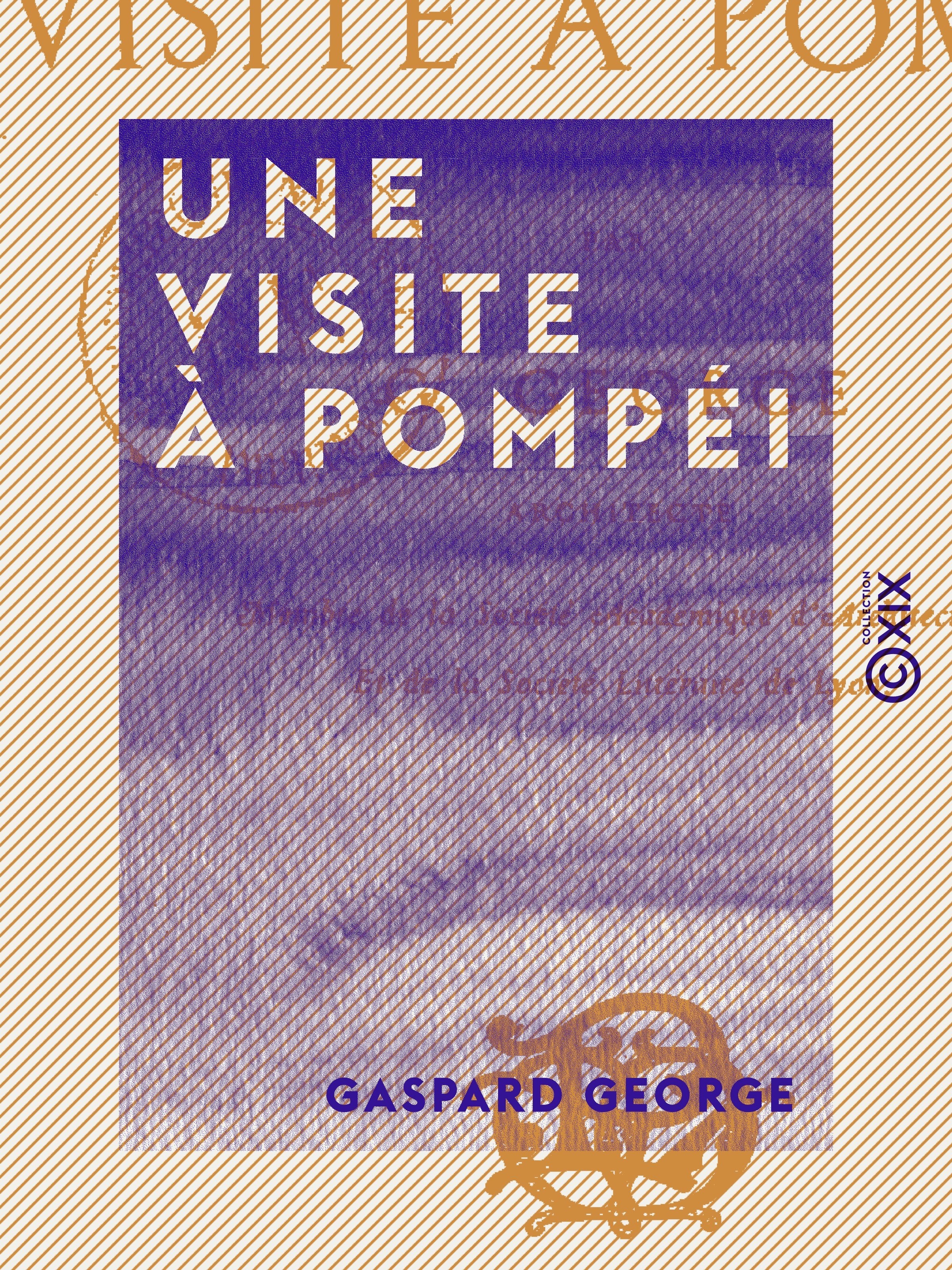 ebook cover of Une visite à Pompéi, by Gaspard George