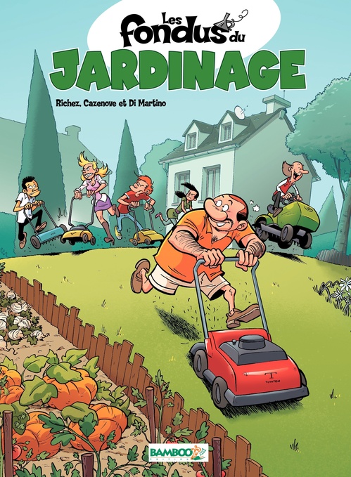 ebook cover of Les Fondus du jardinage, by Hervé Richez, Christophe Cazenove