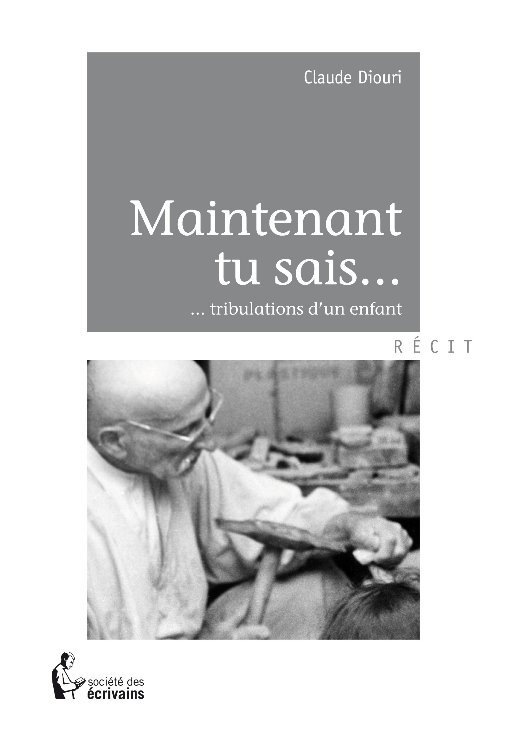 ebook cover of Maintenant tu sais..., by Claude Diouri