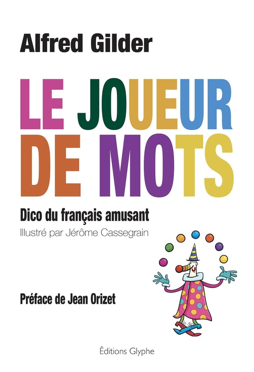 Couverture ebook de Le joueur de mots, de Alfred Gilder, Jérôme Cassegrain