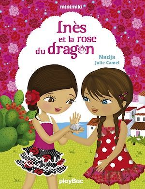 ebook cover of Inès et la rose du dragon, by Nadja, Julie Camel