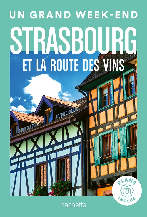ebook cover of Strasbourg et la route des vins Guide Un Grand Week-end, by Collectif