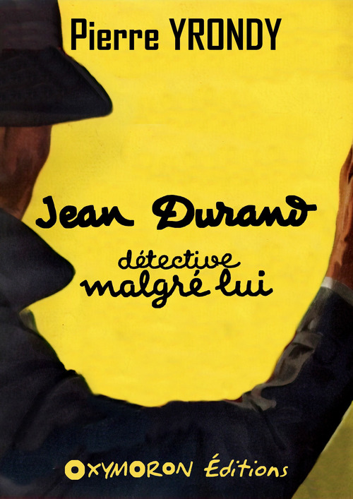 ebook cover of Jean Durand, détective malgré lui, by Pierre Yrondy