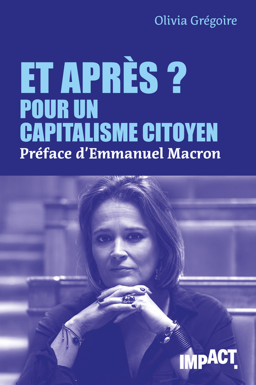 Couverture ebook de Et après ? Pour un capitalisme citoyen, de Olivia Grégoire