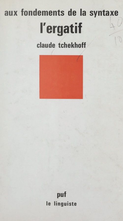 Couverture ebook de Aux fondements de la syntaxe : l'ergatif, de Claude Tchekhoff