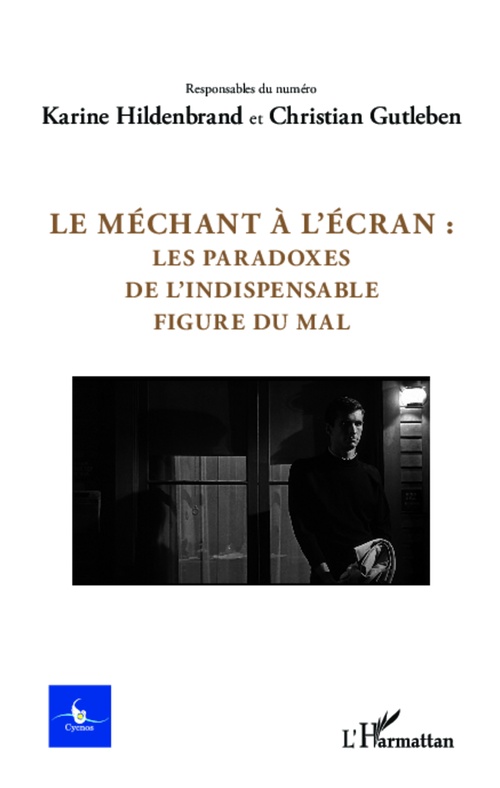 Couverture ebook de Le méchant à l'écran :, de Christian Gutleben, Karine Hildenbrand