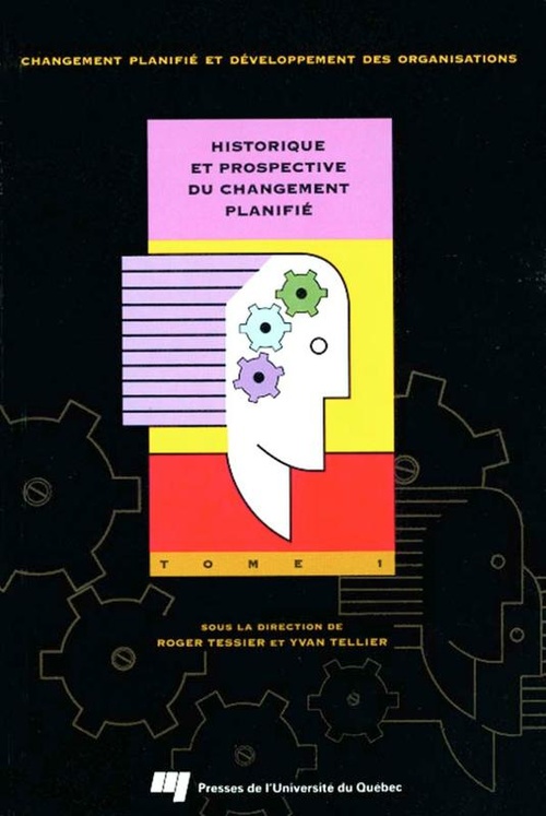 ebook cover of Historique et prospective du changement planifié : Tome 1, by Roger Teissier, Yvan Tellier