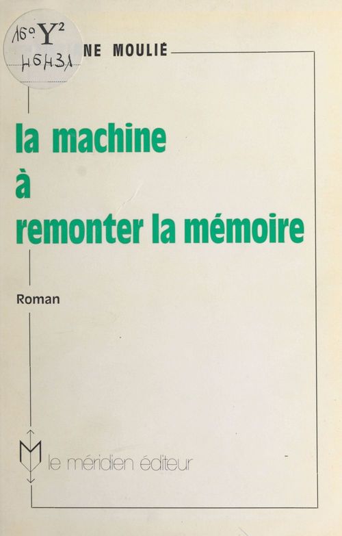 ebook cover of La machine à remonter la mémoire, by Christiane Moulie