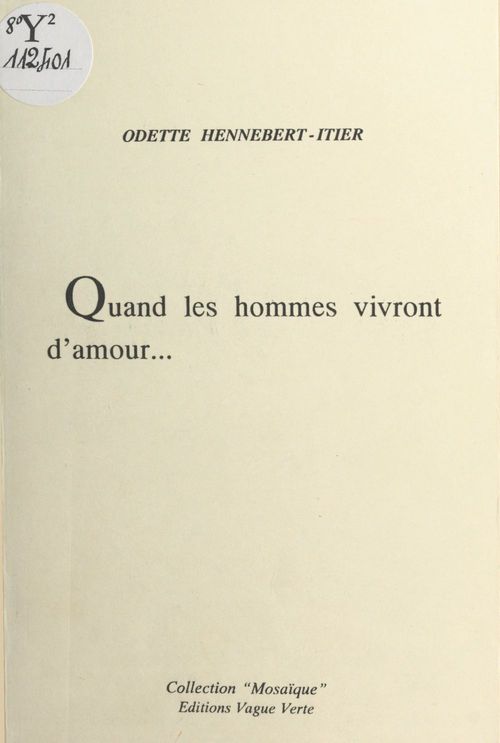 Couverture ebook de Quand les hommes vivront d'amour..., de Odette Hennebert-Itier