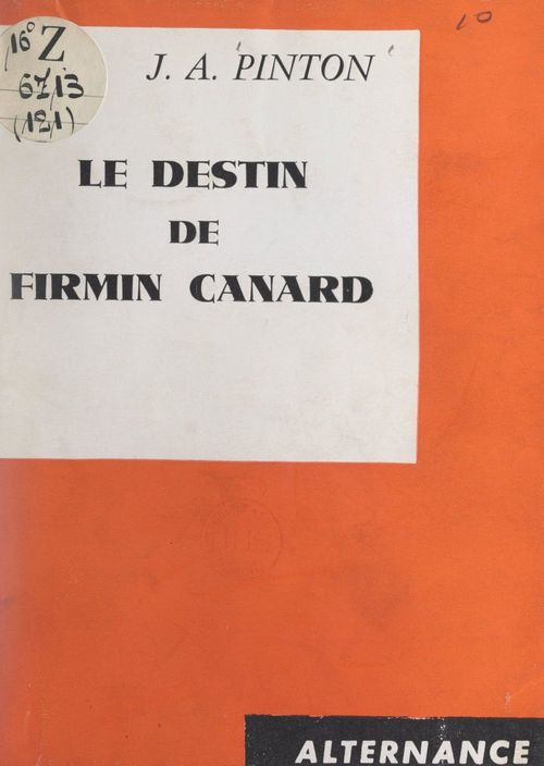 Couverture ebook de Le destin de Firmin Canard, de Jacques-Andre Pinton