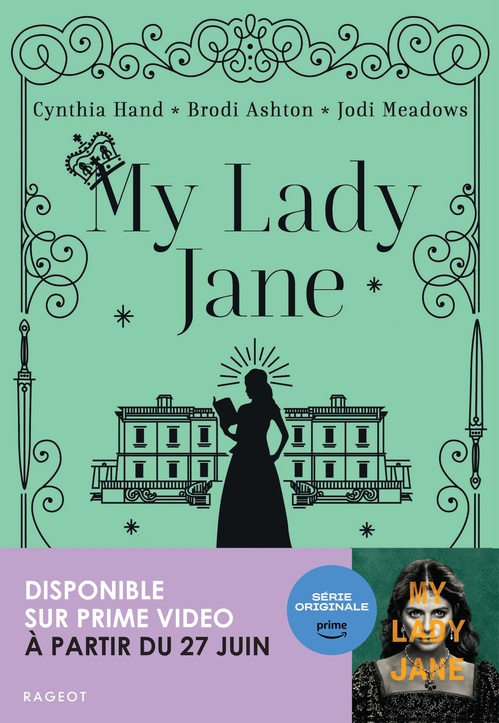 Couverture ebook de My lady Jane, de Brodi Ashton, Cynthia Hand, Jodi Meadows