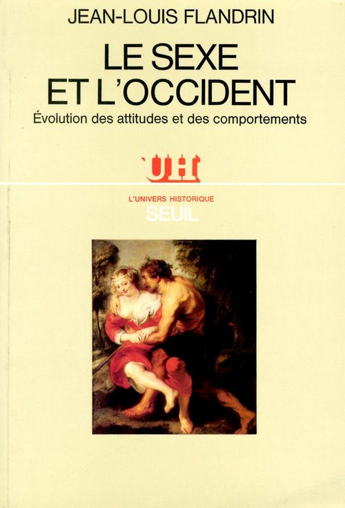 Couverture ebook de Le Sexe et l'Occident. Evolution des attitudes et des comportements, de Jean-louis Flandrin