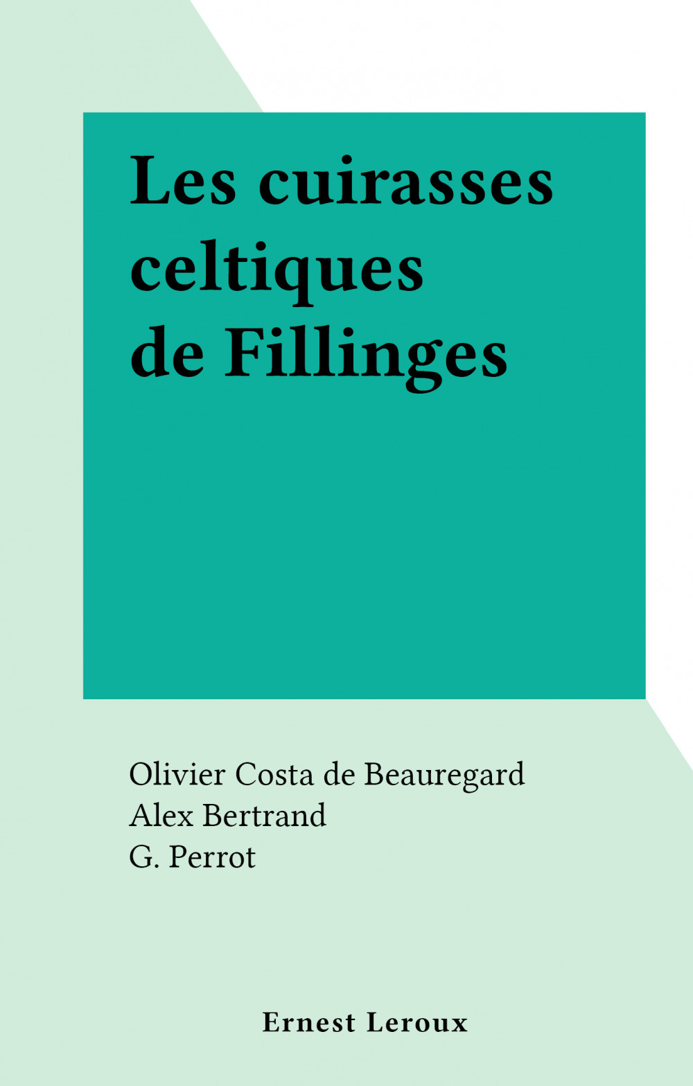ebook cover of Les cuirasses celtiques de Fillinges, by Olivier Costa De Beauregard