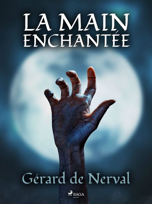 Couverture ebook de La Main Enchantée, de Gerard De Nerval